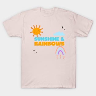 Sunshine and Rainbows T-Shirt